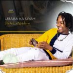 iThole leNdidane – Ubaba ka Uyah