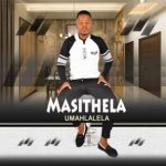 Masithela – Sibonga Ngoba