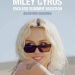 Miley Cyrus – Endless Summer Vacation