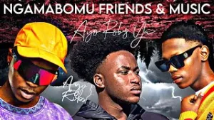 MELLOW & SLEAZY – NGAMABOMU FRIENDS & MUSIC FT TMAN XPRESS & ROBS YA