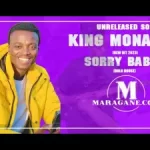 KING MONADA – SORRY BABE