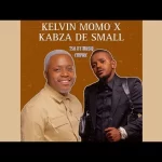 KELVIN MOMO – CLOUD NINE FT KABZA DE SMALL