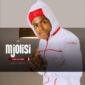 ALBUM: Mjolisi – Baba kaEnzo Mp3 Zip Download Fakaza