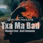 Bad company sa – Txa ma bad Mp3 Download Fakaza