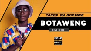 Taken Wabo Rinee – Botaweng Mp3 Download Fakaza