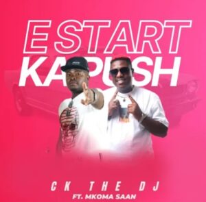 Mp3 Download Fakaza: Ck The Dj – E Starta ka Push ft Mkoma Saan