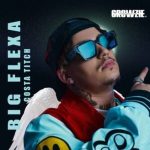 Costa Titch – Big Flexa (Revisit) Mp3 Download Fakaza