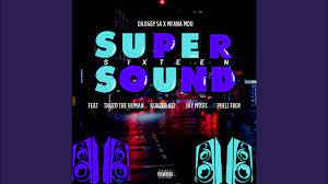 New Song: Supersound 16 Mp3 Download Fakaza