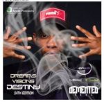 Mp3 Download Fakaza: Demented Soul – Dreams Visions & Destiny Mix (24th Edition)