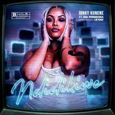 Mp3 Download Fakaza: Dinky Kunene – Ndidikiwe ft. Sol Phenduka & JL SA