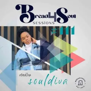 Mp3 Download Fakaza: Dj SoulDiva – Bread4Soul Sessions #111 Mp3