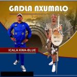 Mp3 Zip Download Fakaza: ALBUM: Gadla Nxumalo – Icala Kwa Blue