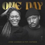 John Lundun & Fifi Matsho – One Day Mp3 Download Fakaza