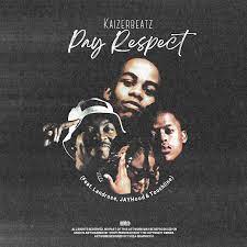 Mp3 Download Fakaza: KaizerbeatZ – Pay Respect ft. JAYHood, Landrose & Touchline