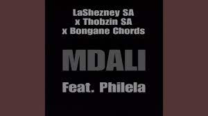 Mp3 Download Fakaza: LaShezney SA, Thobzin SA, Bongane Chords – Mdali Ft. Philela