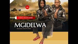 MGIDELWA TRACK 1 KUBUHLUNGU Mp3 Download Fakaza