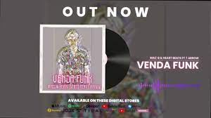 Mp3 Download Fakaza:MacG & Heart Beats Ft Arrow – Venda Funk (Visualizer)