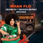 Mhan Flo – Xibombi No 7 Madakeni Nkondo Wathyaka Album