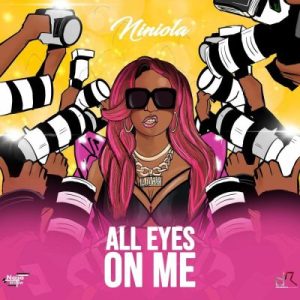 Niniola – All Eyes On Me Mp3 Download Fakaza