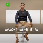 Sgxabhane - Ngenza ngamabomu Mp3 Download Fakaza