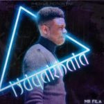 Mr Fila – Ndyakhala Mp3 Download Fakaza