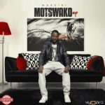 Maskiri – Motswako EP Mp3 Zip Download Fakaza