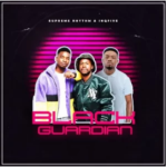 Mp3 Download Fakaza: Supreme Rhythm & InQfive – Black Guardian