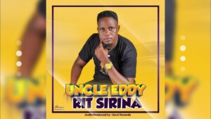 Uncle Eddy – Rit Sirina Mp3 Download Fakaza