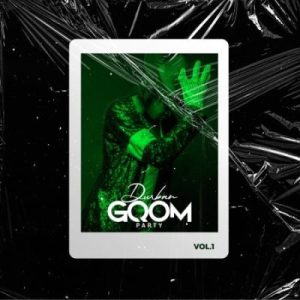 Mp3 Zip Download Fakaza: ALBUM: Various Artists – Durban Gqom Party Vol. 1