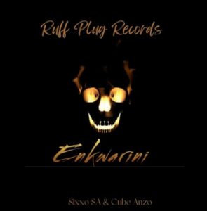 Sixxo SA & Cube Anzo – Enkwarini Mp3 Download Fakaza