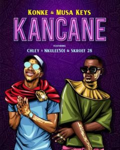 Mp3 Download Fakaza: Konke – Kancane Ft Musa Keys, Nkulee501, Chley & Skroef28