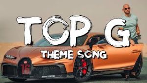 Top G Andrew Tate Theme Song Mp3 Download Fakaza