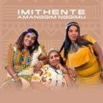 Imithente – Ngiyekele Mama