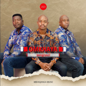 Omkhaya – Sengiyazi ALBUM Mp3 Zip Download Fakaza