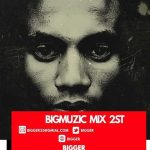 Bigger – Bigmuzic Mix 2nd Mp3 Download Fakaza