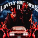 Mp3 Zip Download Fakaza: Blxckie & Leodaleo – Lovely Brothers II EP