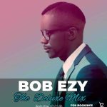 Bob Ezy – SOE Mix 54 Delux Mix Mp3 Download Fakaza