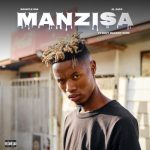 Mp3 Download Fakaza: Boontle RSA, Al Xapo, Bhut_manandi_nand – MANZISA