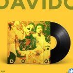 DAVIDO – DODO Mp3 Download Fakaza