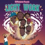 Mp3 Download Fakaza: DJ Malefactor – Light Work ft. Pdot O, Landmarque, Mpk, Jimmy Wiz, N’veigh & Abstrakt