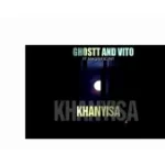 Mp4 Download Fakaza: Ghostt & Vito Ft Magnific3nt – Khanyisa