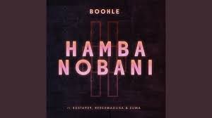 Busta 929 – Hamba Nobani (Mixed) Mp3 Download Fakaza