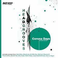 HeadGrooves – Corona Days (Remixes) Mp3 Download Fakaza