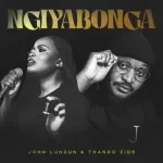 Mp3 Download fakaza: John Lundun & Thando Zide – Ngiyabonga (Original Mix)