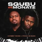 Mp3 Zip Download Fakaza: EP: KayGee The Vibe & Pronic DeMuziq – Sgubu Se Monate