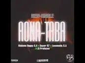 Mp3 Download Fakaza: Malome Happy SA – Aona Taba Ft. Bayor 97 & Lessmatic SA & El Professo