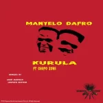 Mp3 Zip Download Fakaza: EP: Manyelo Dafro & Grupo Zore – Kurula