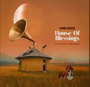 Mp3 Download Fakaza: Mobi Dixon – House Of Blessings Ft. DJ Vitoto & Verseless