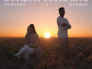 Mp4 Download Fakaza: VIDEO: Rowlene – Sunday Morning Ft. Manana