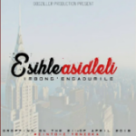 Imbongi Engadumile – Esihle Asidleli Mp3 Download Fakaza